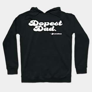 Dopest Dad, for Father's Day, Gift Idea's Hoodie